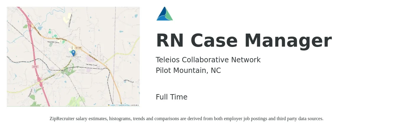 Teleios Collaborative Network job posting for a RN Case Manager in Pilot Mountain, NC with a salary of $32 to $51 Hourly with a map of Pilot Mountain location.