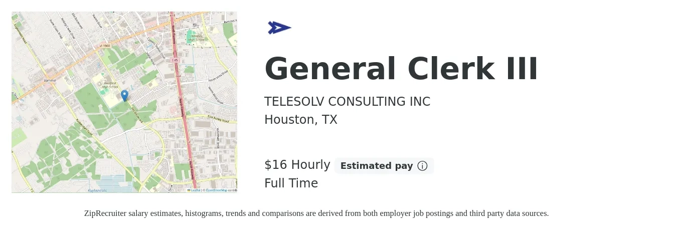 TELESOLV CONSULTING INC job posting for a General Clerk III in Houston, TX with a salary of $17 Hourly with a map of Houston location.