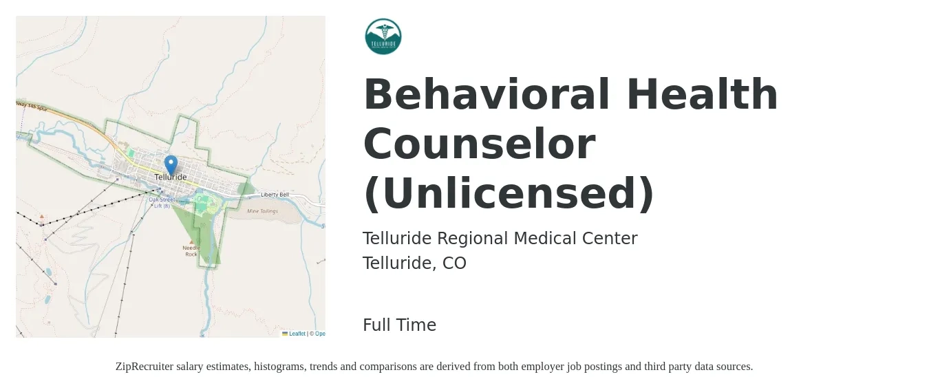 Telluride Regional Medical Center job posting for a Behavioral Health Counselor (Unlicensed) in Telluride, CO with a salary of $47,000 to $66,500 Yearly with a map of Telluride location.