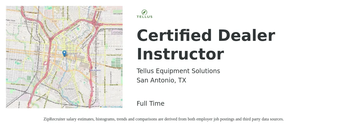 Tellus Equipment Solutions job posting for a Certified Dealer Instructor in San Antonio, TX with a salary of $43,000 to $59,300 Yearly with a map of San Antonio location.