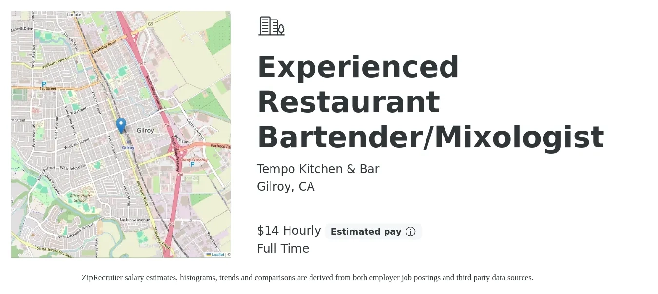 Tempo Kitchen & Bar job posting for a Experienced Restaurant Bartender/Mixologist in Gilroy, CA with a salary of $16 Hourly with a map of Gilroy location.