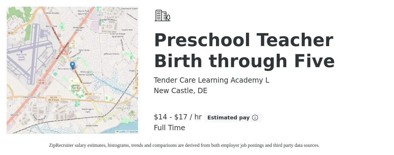 Tender Care Learning Academy L job posting for a Preschool Teacher Birth through Five in New Castle, DE with a salary of $15 to $18 Hourly with a map of New Castle location.