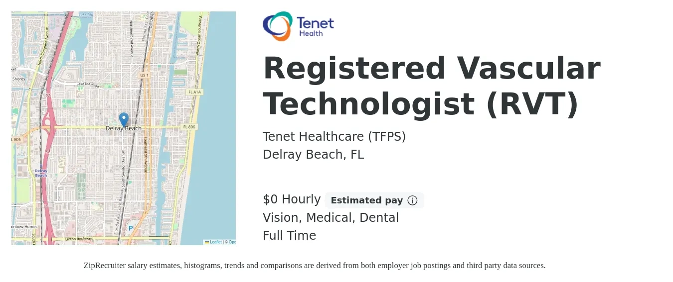 Tenet Healthcare (TFPS) job posting for a Registered Vascular Technologist (RVT) in Delray Beach, FL with a salary of $1 Hourly and benefits including life_insurance, medical, pto, retirement, vision, and dental with a map of Delray Beach location.