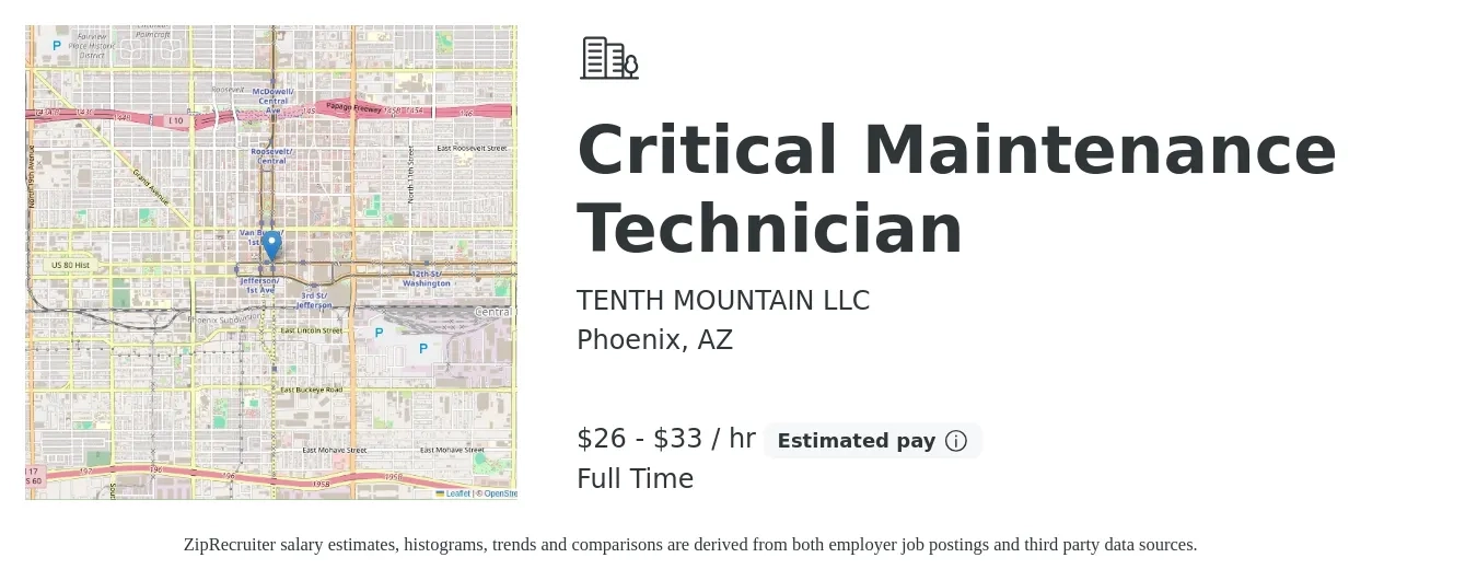 TENTH MOUNTAIN LLC job posting for a Critical Maintenance Technician in Phoenix, AZ with a salary of $28 to $35 Hourly with a map of Phoenix location.