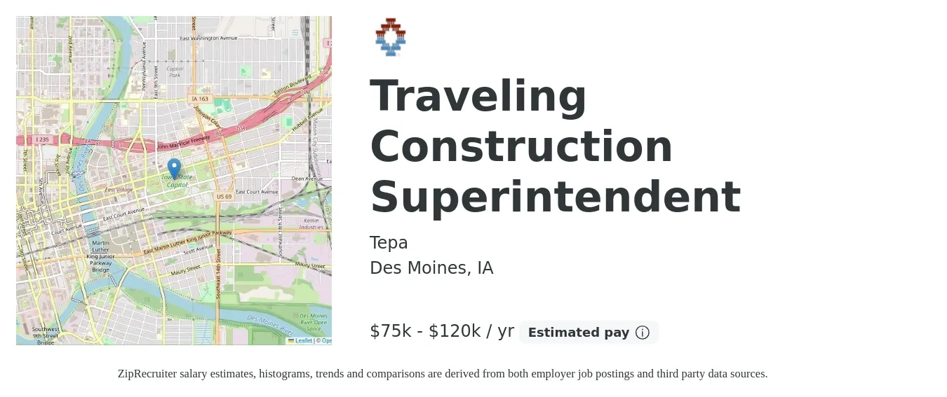 Tepa job posting for a Traveling Construction Superintendent in Des Moines, IA with a salary of $75,000 to $120,000 Yearly with a map of Des Moines location.