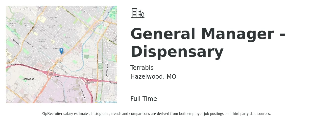 Terrabis job posting for a General Manager - Dispensary in Hazelwood, MO with a salary of $41,600 to $67,500 Yearly with a map of Hazelwood location.