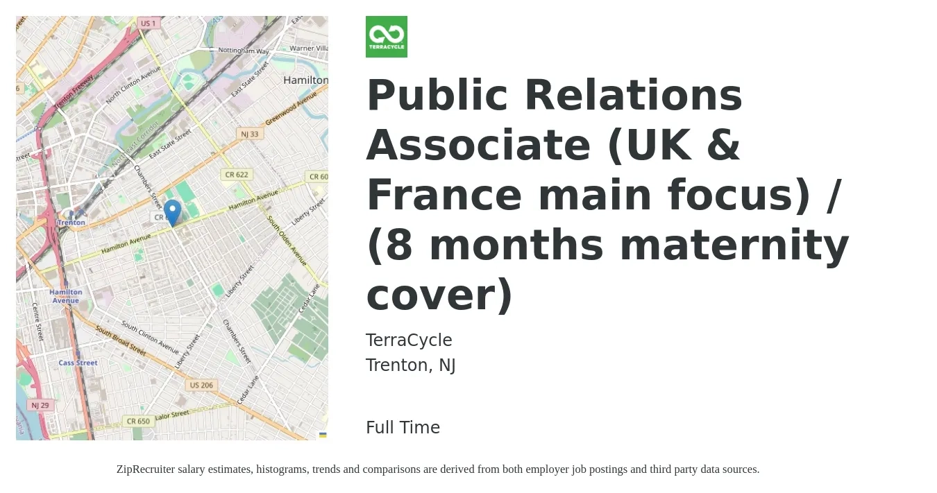 TerraCycle job posting for a Public Relations Associate (UK & France main focus) / (8 months maternity cover) in Trenton, NJ with a salary of $17 to $32 Hourly with a map of Trenton location.