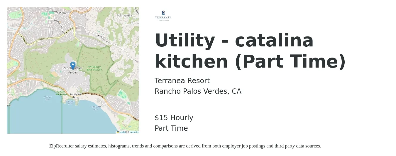 Terranea Resort job posting for a Utility - catalina kitchen (Part Time) in Rancho Palos Verdes, CA with a salary of $16 Hourly with a map of Rancho Palos Verdes location.