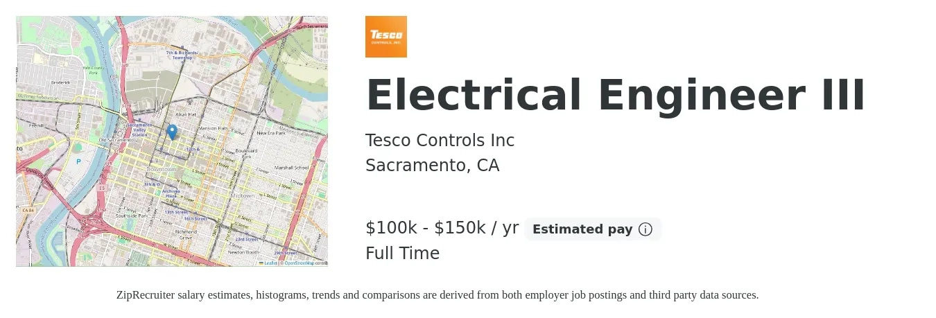 Tesco Controls Inc job posting for a Electrical Engineer III in Sacramento, CA with a salary of $100,000 to $150,000 Yearly with a map of Sacramento location.