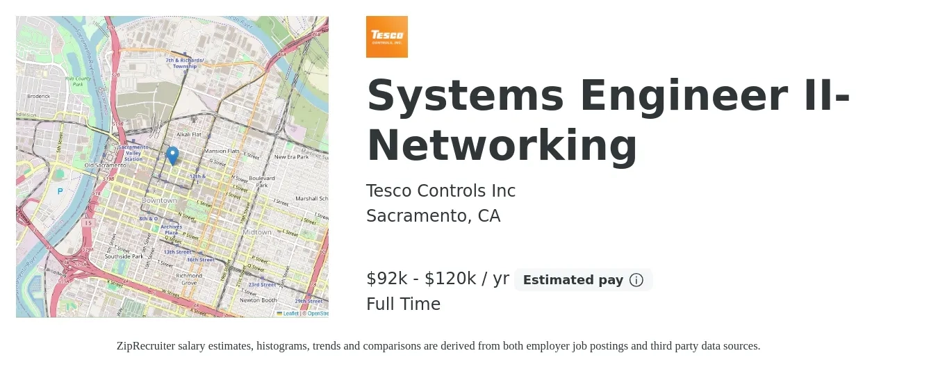 Tesco Controls Inc job posting for a Systems Engineer II-Networking in Sacramento, CA with a salary of $92,000 to $120,000 Yearly with a map of Sacramento location.