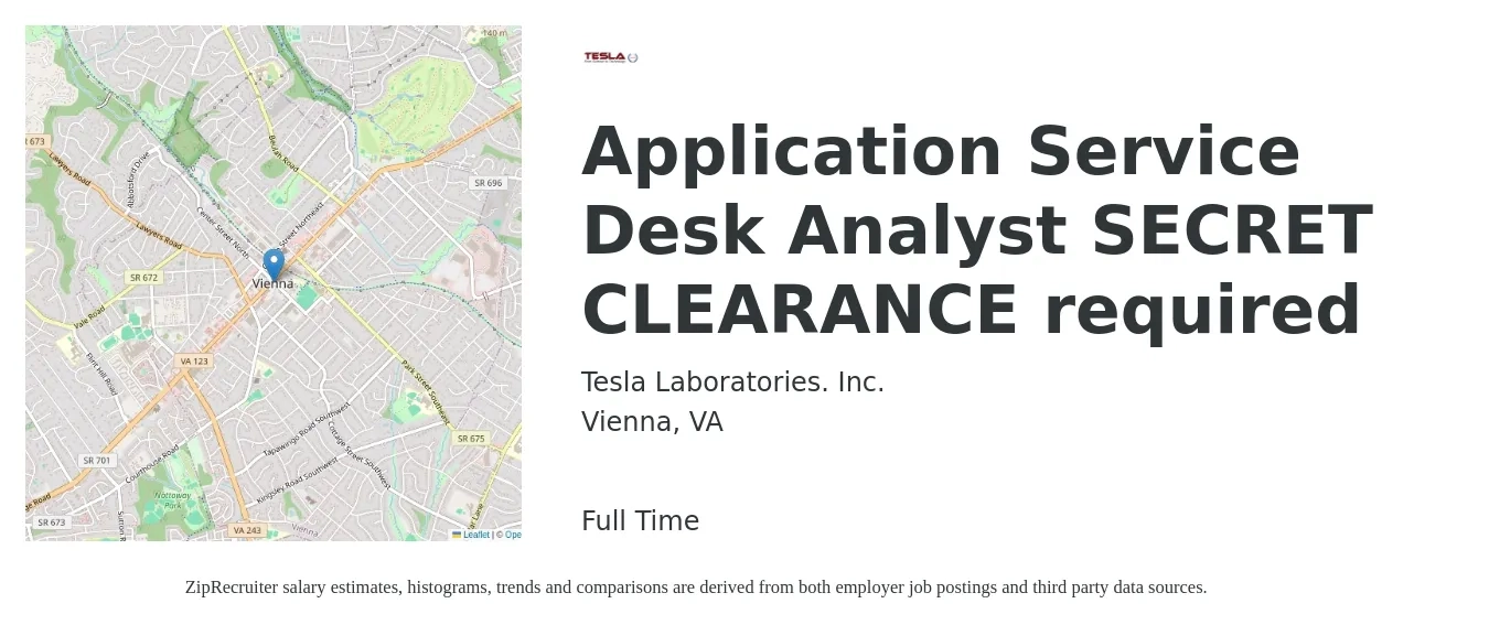 Tesla Laboratories. Inc. job posting for a Application Service Desk Analyst SECRET CLEARANCE required in Vienna, VA with a salary of $30 to $47 Hourly with a map of Vienna location.