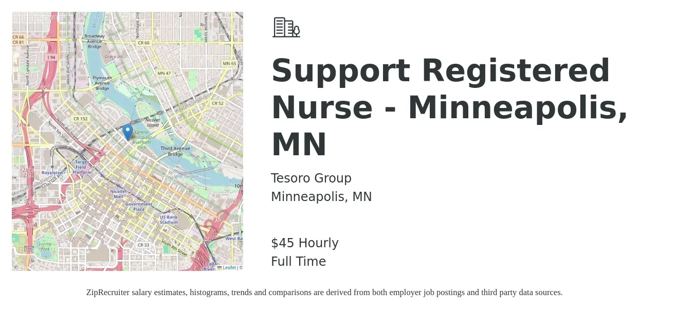 Tesoro Group job posting for a Support Registered Nurse - Minneapolis, MN in Minneapolis, MN with a salary of $47 Hourly with a map of Minneapolis location.