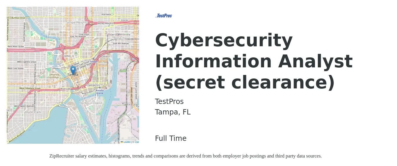 TestPros job posting for a Cybersecurity Information Analyst (secret clearance) in Tampa, FL with a salary of $78,300 to $113,700 Yearly with a map of Tampa location.