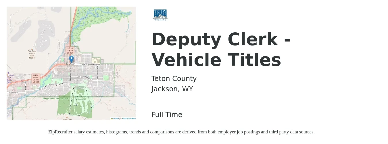 Teton County job posting for a Deputy Clerk - Vehicle Titles in Jackson, WY with a salary of $27 to $31 Hourly with a map of Jackson location.