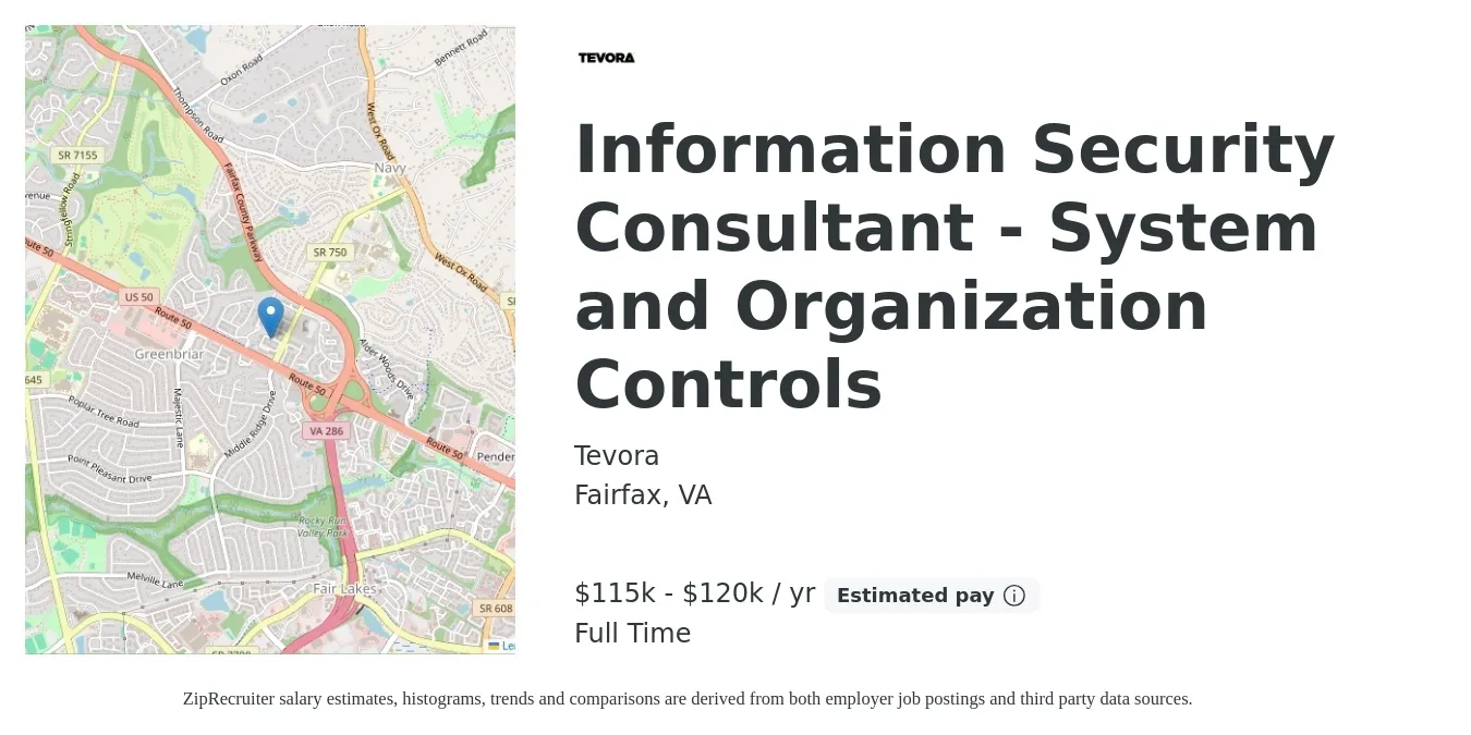 Tevora job posting for a Information Security Consultant - System and Organization Controls in Fairfax, VA with a salary of $115,500 to $120,750 Yearly with a map of Fairfax location.