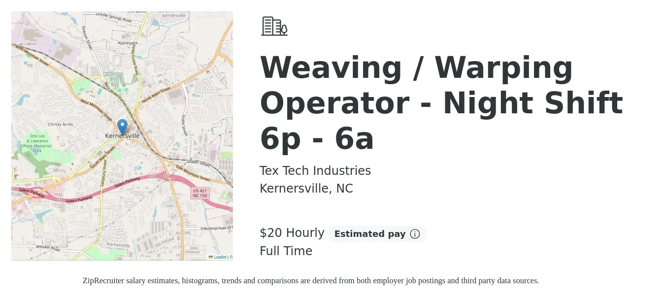 Tex Tech Industries job posting for a Weaving / Warping Operator - Night Shift 6p - 6a in Kernersville, NC with a salary of $22 Hourly with a map of Kernersville location.