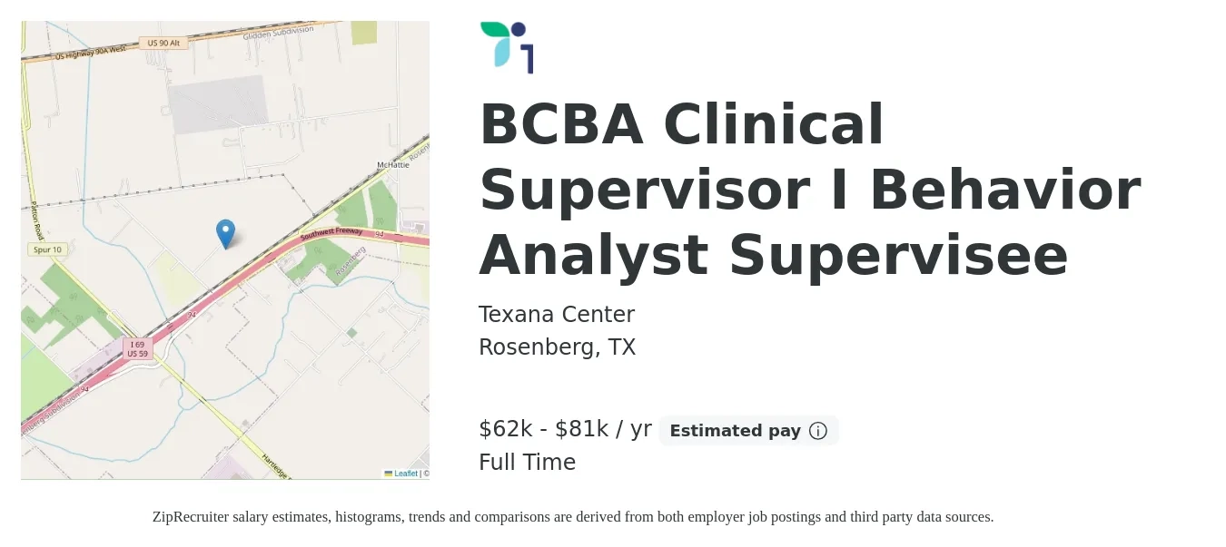 Texana Center job posting for a BCBA Clinical Supervisor I Behavior Analyst Supervisee in Rosenberg, TX with a salary of $62,000 to $81,000 Yearly with a map of Rosenberg location.