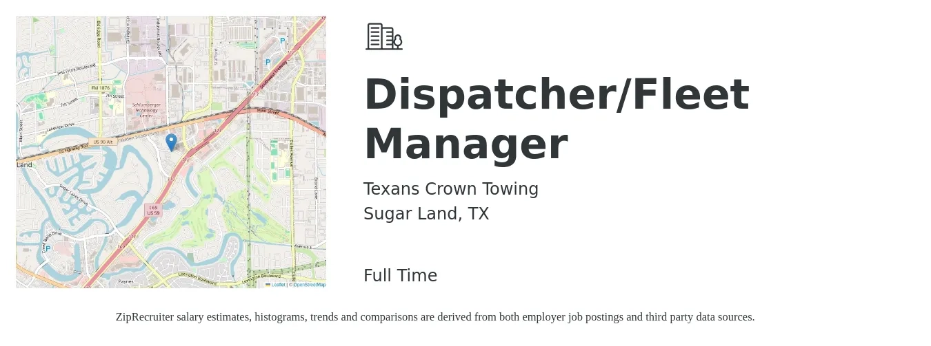 Texans Crown Towing job posting for a Dispatcher/Fleet Manager in Sugar Land, TX with a salary of $44,800 to $51,100 Yearly with a map of Sugar Land location.