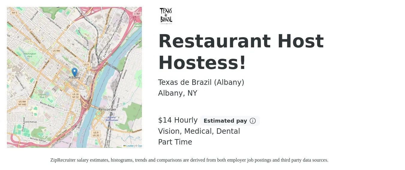 Texas de Brazil (Albany) job posting for a Restaurant Host Hostess! in Albany, NY with a salary of $15 Hourly and benefits including retirement, vision, dental, life_insurance, medical, and pto with a map of Albany location.
