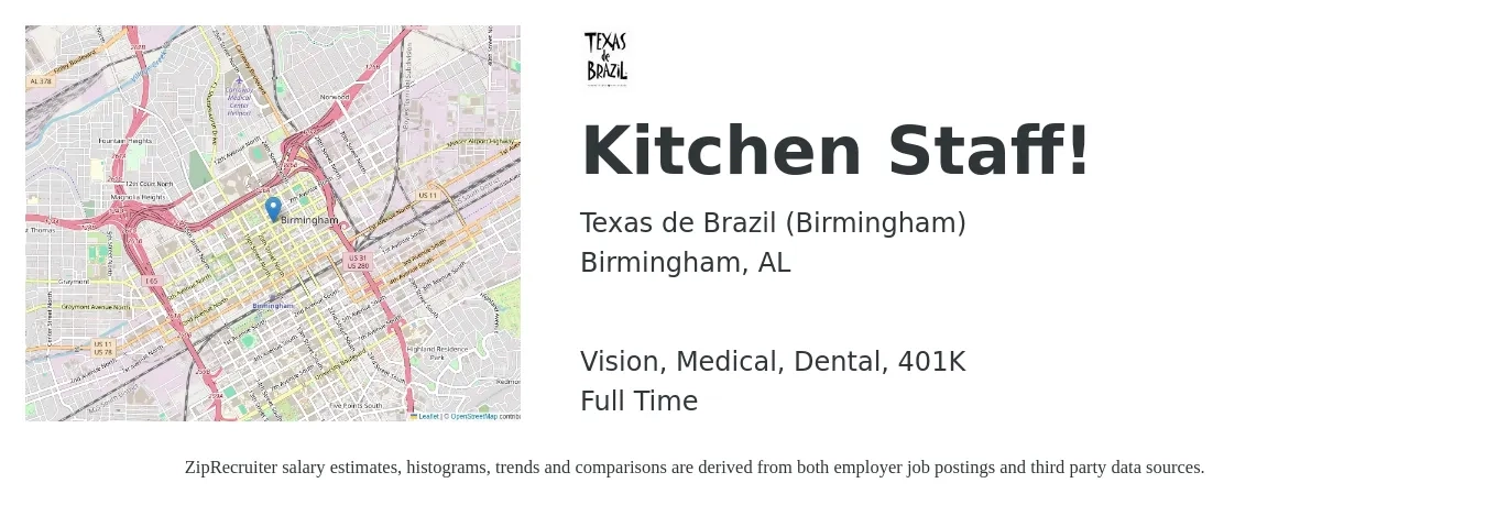 Texas de Brazil (Birmingham) job posting for a Kitchen Staff! in Birmingham, AL with a salary of $13 to $16 Hourly and benefits including 401k, dental, life_insurance, medical, and vision with a map of Birmingham location.