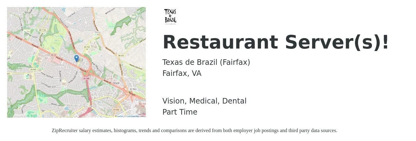Texas de Brazil (Fairfax) job posting for a Restaurant Server(s)! in Fairfax, VA with a salary of $10 to $16 Hourly and benefits including dental, life_insurance, medical, retirement, and vision with a map of Fairfax location.