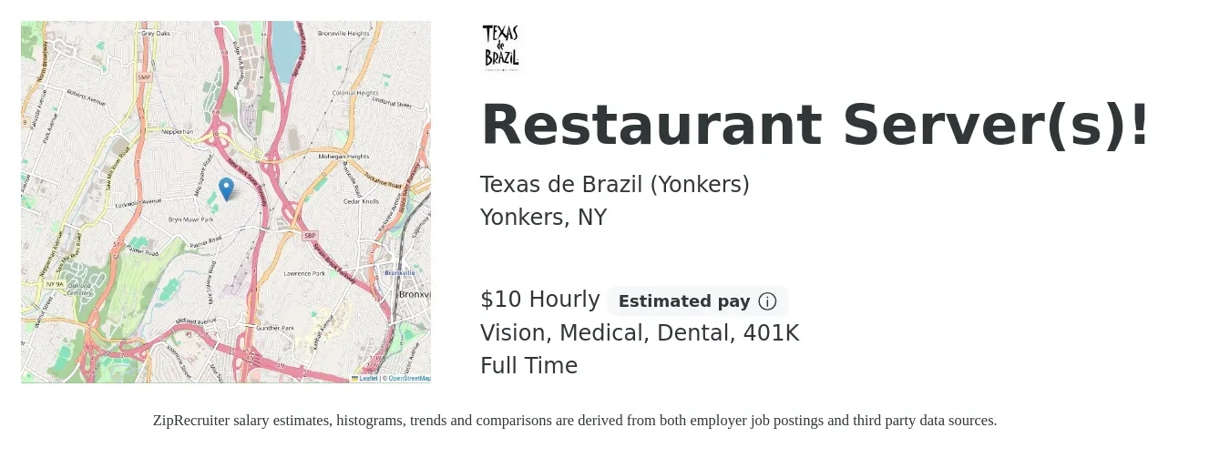 Texas de Brazil (Yonkers) job posting for a Restaurant Server(s)! in Yonkers, NY with a salary of $11 Hourly (plus commission) and benefits including life_insurance, medical, vision, 401k, and dental with a map of Yonkers location.
