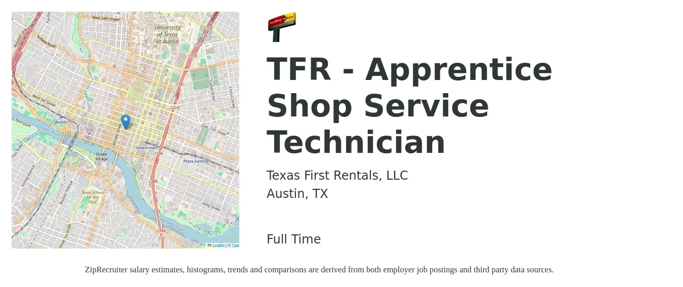Texas First Rentals, LLC job posting for a TFR - Apprentice Shop Service Technician in Austin, TX with a salary of $17 to $22 Hourly with a map of Austin location.