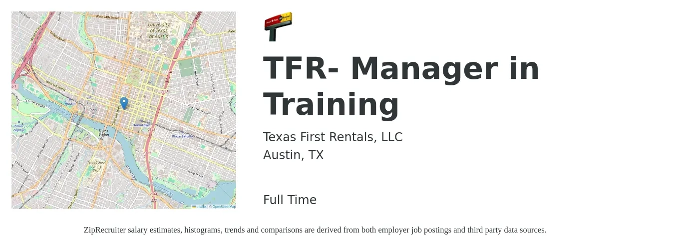 Texas First Rentals, LLC job posting for a TFR- Manager in Training in Austin, TX with a salary of $35,200 to $57,000 Yearly with a map of Austin location.