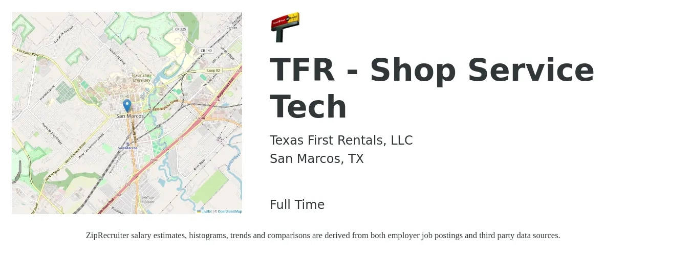 Texas First Rentals, LLC job posting for a TFR - Shop Service Tech in San Marcos, TX with a salary of $18 to $24 Hourly with a map of San Marcos location.