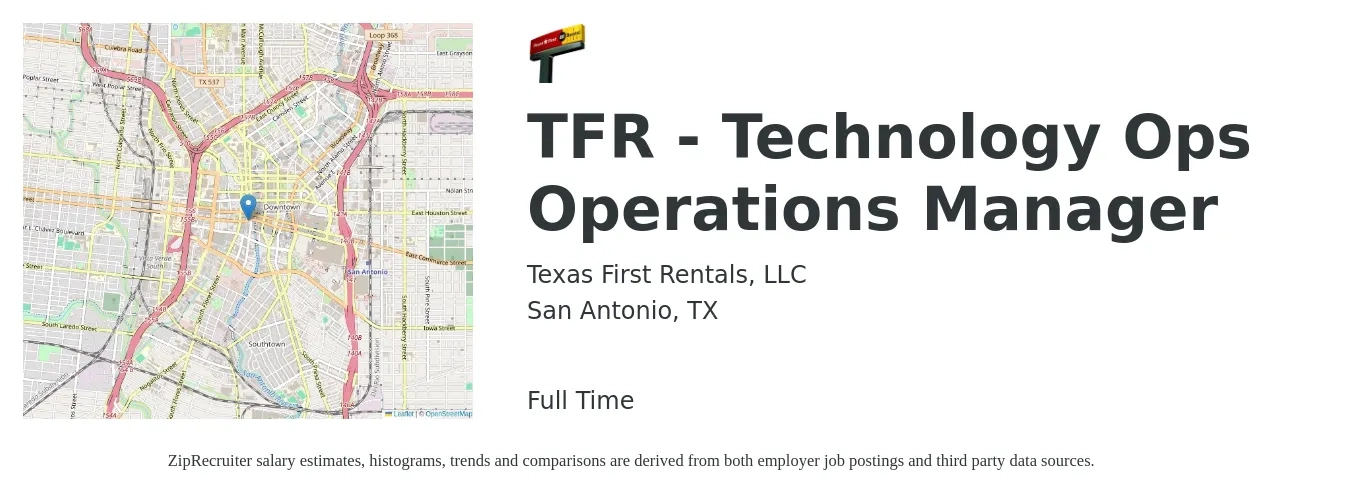 Texas First Rentals, LLC job posting for a TFR - Technology Ops Operations Manager in San Antonio, TX with a salary of $35,500 to $67,000 Yearly with a map of San Antonio location.