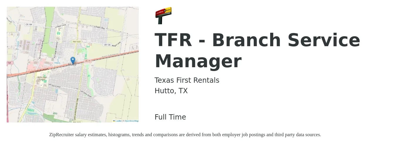 Texas First Rentals, LLC job posting for a TFR - Branch Service Manager in Hutto, TX with a salary of $61,100 to $89,800 Yearly with a map of Hutto location.