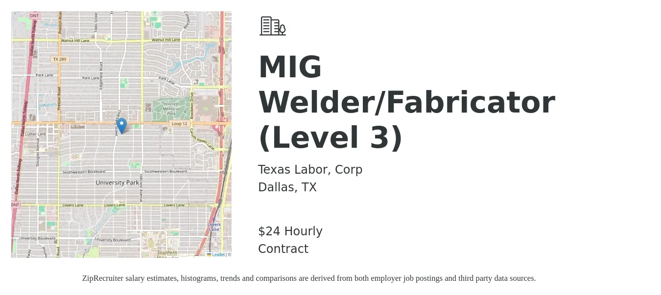 Texas Labor, Corp job posting for a MIG Welder/Fabricator (Level 3) in Dallas, TX with a salary of $25 Hourly with a map of Dallas location.