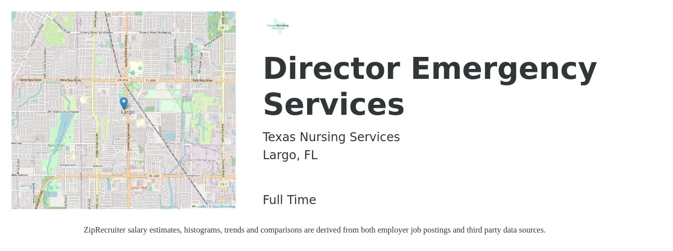 Texas Nursing Services job posting for a Director Emergency Services in Largo, FL with a salary of $107,723 to $150,000 Yearly with a map of Largo location.