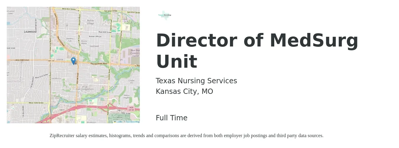Texas Nursing Services job posting for a Director of MedSurg Unit in Kansas City, MO with a salary of $99,000 to $145,000 Yearly with a map of Kansas City location.
