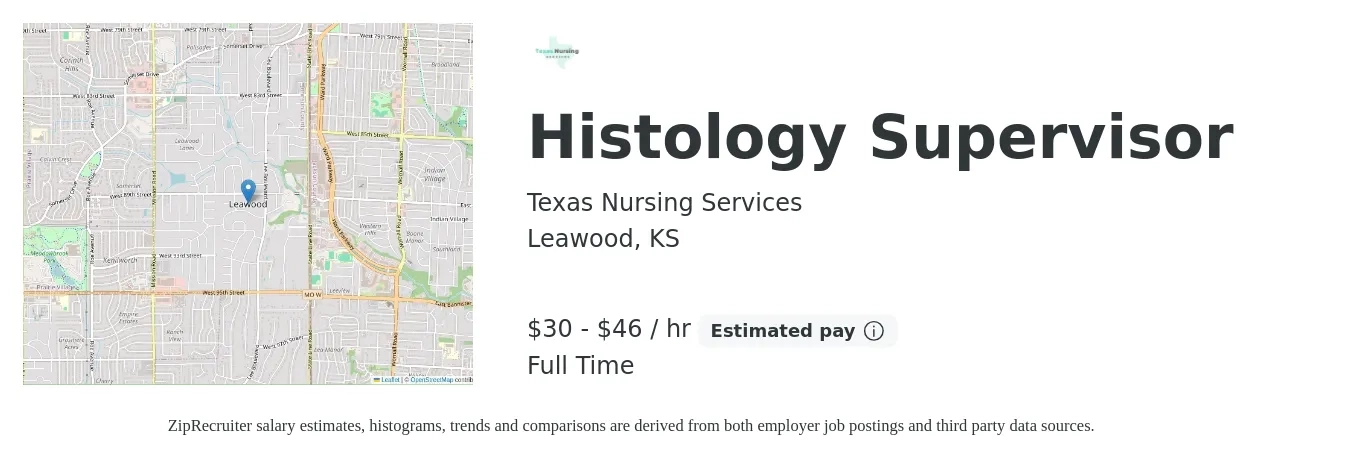 Texas Nursing Services job posting for a Histology Supervisor in Leawood, KS with a salary of $32 to $48 Hourly with a map of Leawood location.