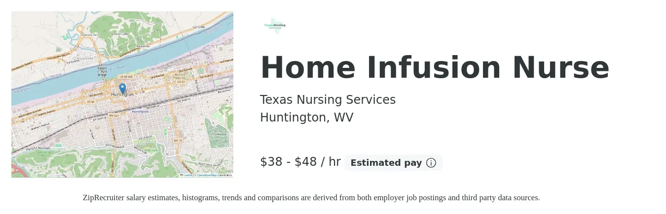 Texas Nursing Services job posting for a Home Infusion Nurse in Huntington, WV with a salary of $40 to $50 Hourly with a map of Huntington location.