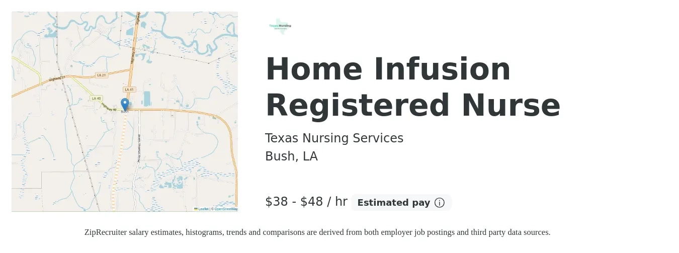 Texas Nursing Services job posting for a Home Infusion Registered Nurse in Bush, LA with a salary of $40 to $50 Hourly with a map of Bush location.
