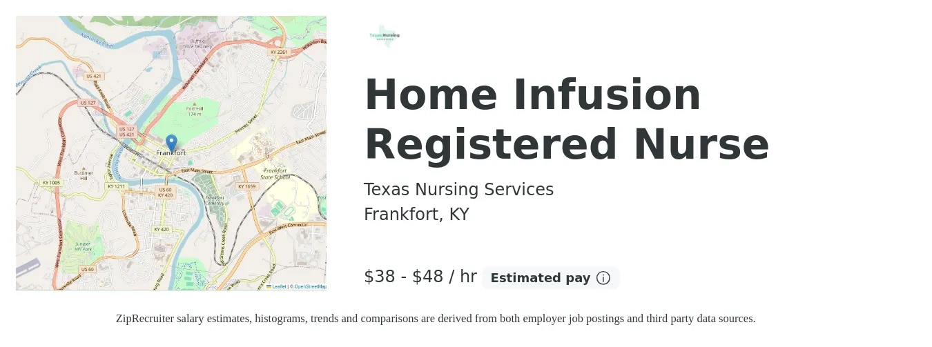 Texas Nursing Services job posting for a Home Infusion Registered Nurse in Frankfort, KY with a salary of $40 to $50 Hourly with a map of Frankfort location.