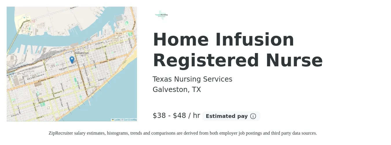 Texas Nursing Services job posting for a Home Infusion Registered Nurse in Galveston, TX with a salary of $40 to $50 Hourly with a map of Galveston location.