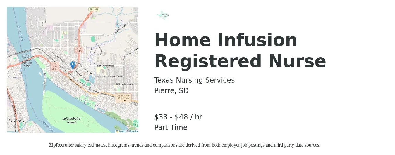 Texas Nursing Services job posting for a Home Infusion Registered Nurse in Pierre, SD with a salary of $40 to $50 Hourly with a map of Pierre location.