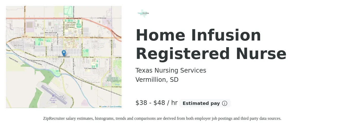 Texas Nursing Services job posting for a Home Infusion Registered Nurse in Vermillion, SD with a salary of $40 to $50 Hourly with a map of Vermillion location.