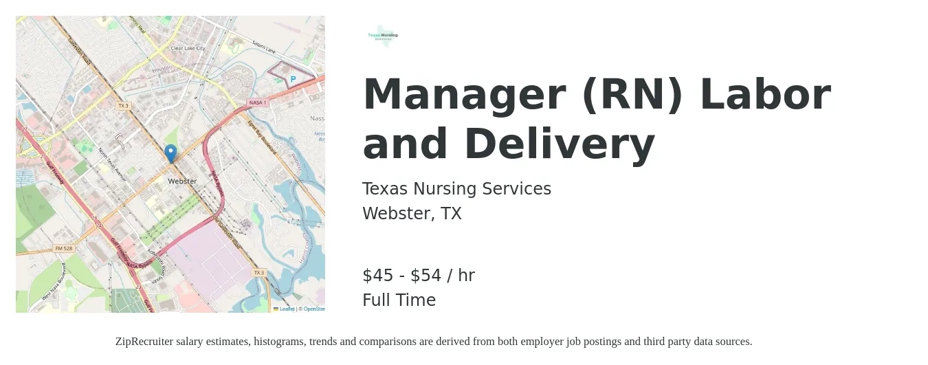 Texas Nursing Services job posting for a Manager (RN) Labor and Delivery in Webster, TX with a salary of $38 to $57 Hourly with a map of Webster location.