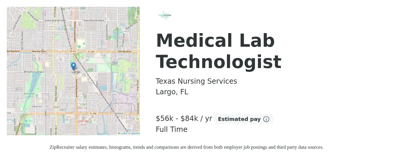 Texas Nursing Services job posting for a Medical Lab Technologist in Largo, FL with a salary of $56,347 to $84,074 Yearly with a map of Largo location.