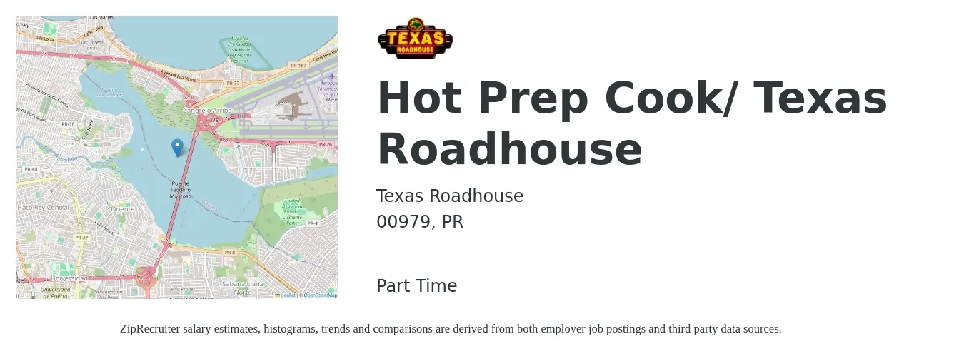 Texas Roadhouse job posting for a Hot Prep Cook/ Texas Roadhouse in 00979, PR with a salary of $10 to $12 Hourly with a map of 00979 location.