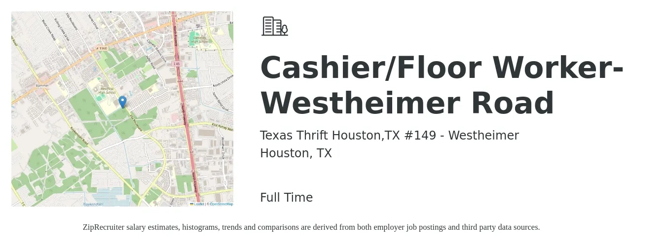 Texas Thrift Houston,TX #149 - Westheimer job posting for a Cashier/Floor Worker-Westheimer Road in Houston, TX with a salary of $11 to $15 Hourly with a map of Houston location.