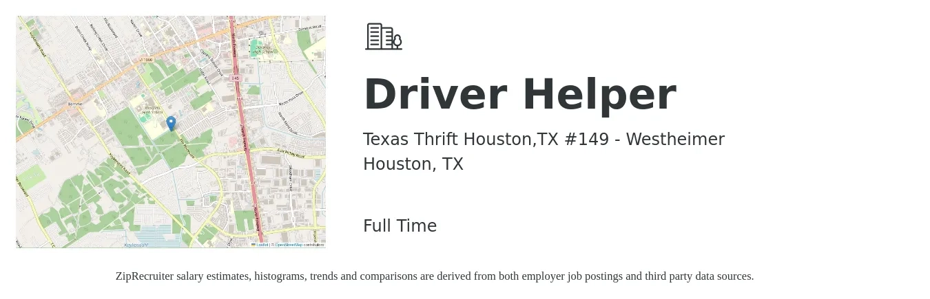 Texas Thrift Houston,TX #149 - Westheimer job posting for a Driver Helper in Houston, TX with a salary of $15 to $18 Hourly with a map of Houston location.