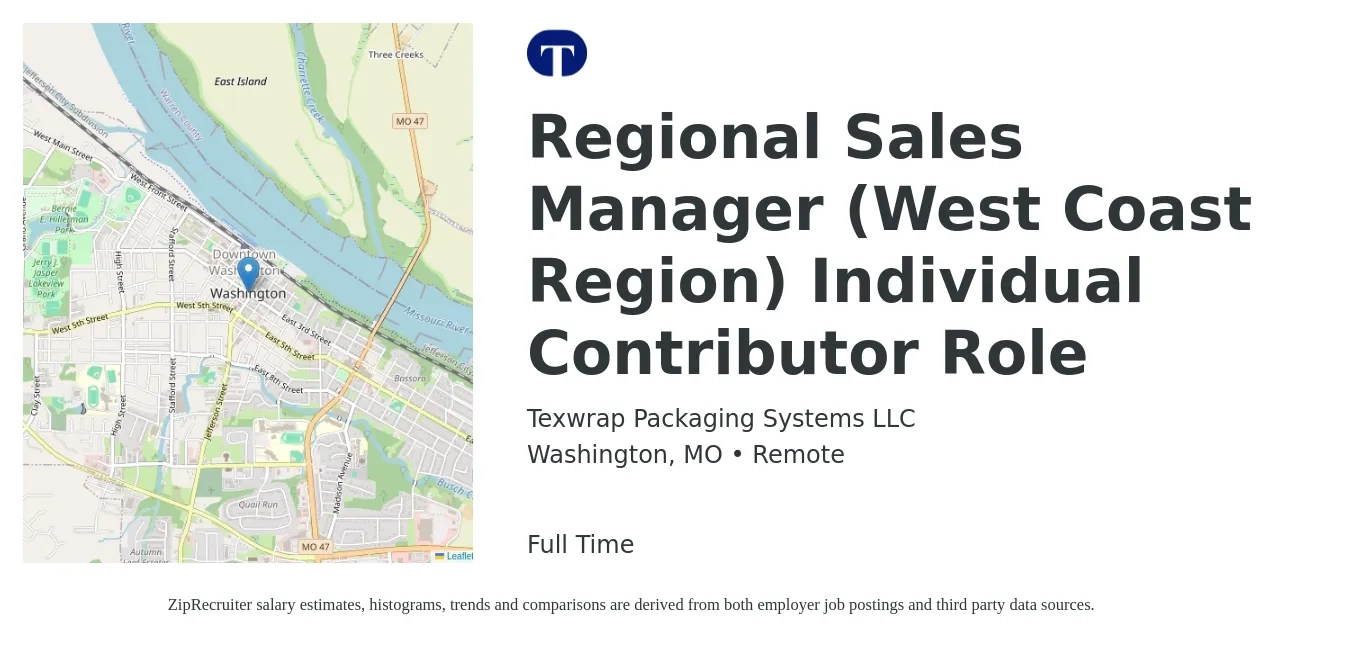 Texwrap Packaging Systems LLC job posting for a Regional Sales Manager (West Coast Region) Individual Contributor Role in Washington, MO with a salary of $63,700 to $99,500 Yearly with a map of Washington location.