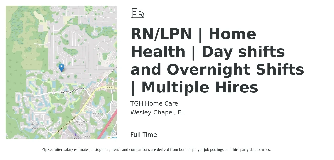 TGH Home Care job posting for a RN/LPN | Home Health | Day shifts and Overnight Shifts | Multiple Hires in Wesley Chapel, FL with a salary of $22 to $30 Hourly with a map of Wesley Chapel location.