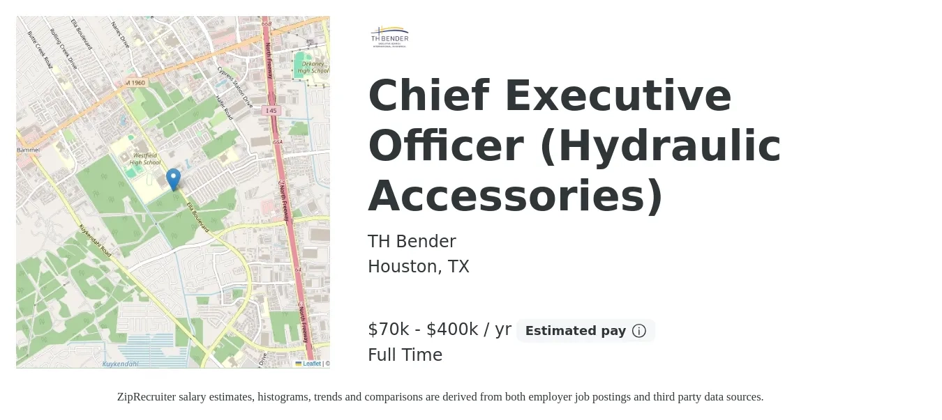 TH Bender job posting for a Chief Executive Officer (Hydraulic Accessories) in Houston, TX with a salary of $70,000 to $400,000 Yearly with a map of Houston location.