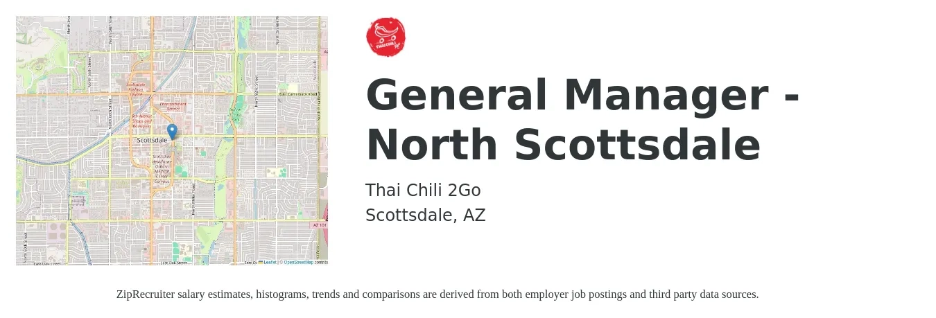 Thai Chili 2Go job posting for a General Manager - North Scottsdale in Scottsdale, AZ with a salary of $49,400 to $73,900 Yearly with a map of Scottsdale location.